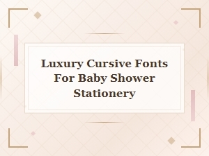 Elegant Cursive Fonts for Baby Shower Stationery