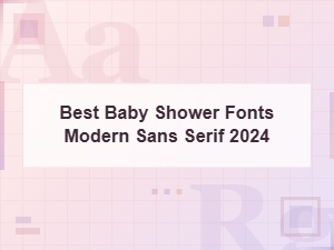 Best Modern Sans Serif Fonts for Baby Showers